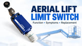 Aerial Lift Limit Switch Explained: Function, Failure Symptoms & Replacement Guide