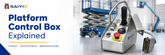 Platform Control Box Explained: Function, Common Failures & Replacement Guide